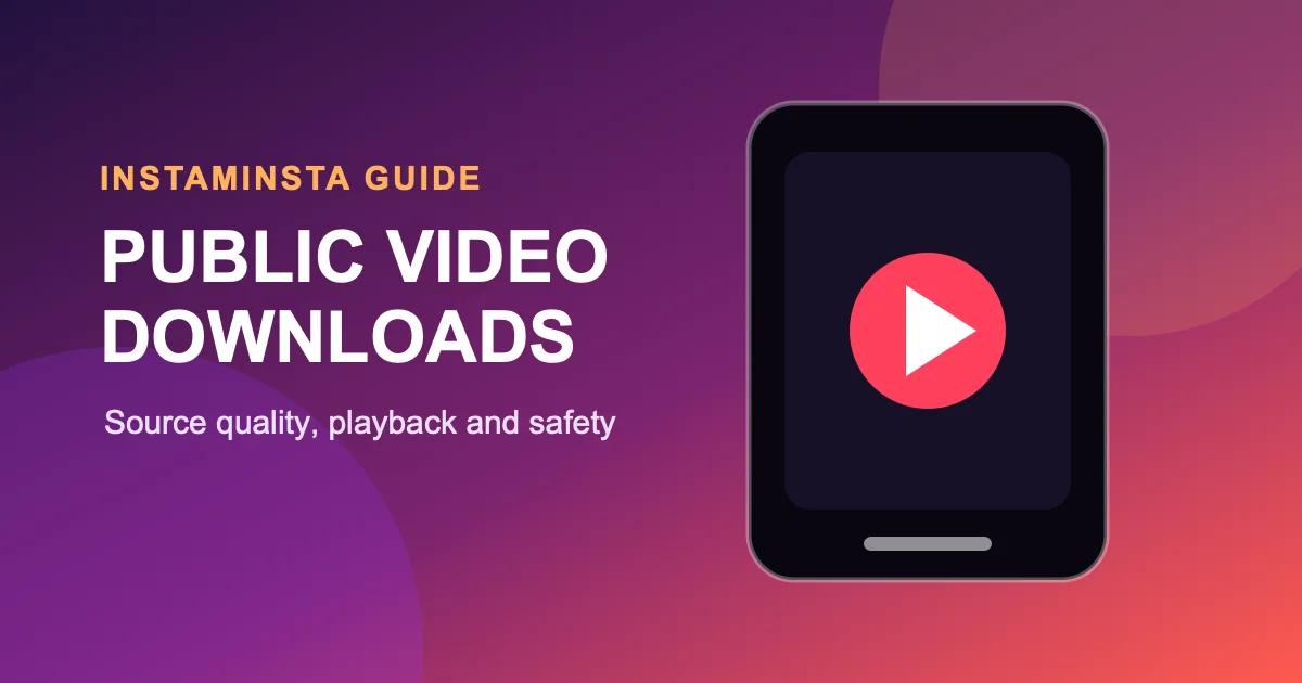 How to Download High-Quality Instagram Videos from Public Profiles